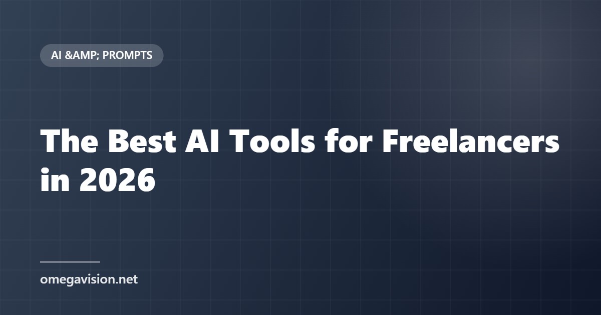 The Best AI Tools for Freelancers in 2026 (And Where They Do Not Help)