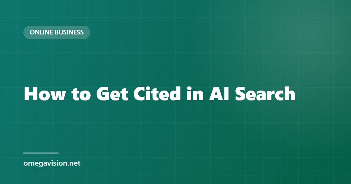 How to Get Cited in AI Overviews and AI Search
