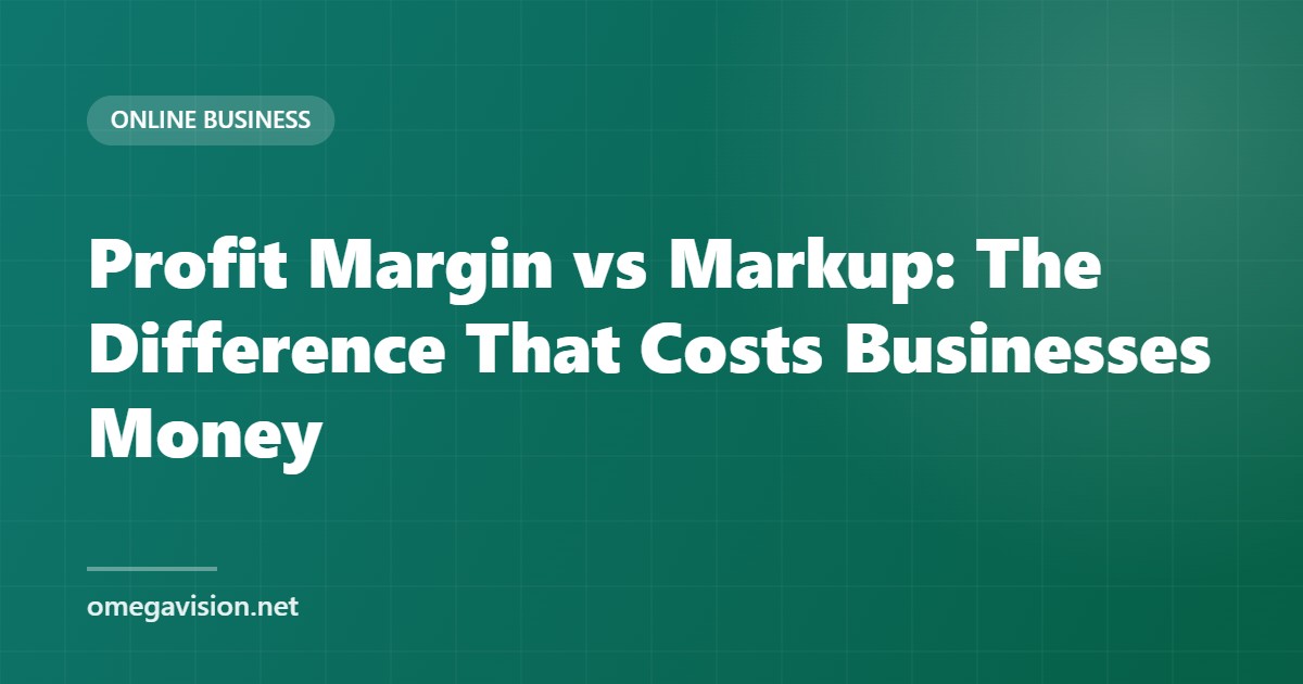 Profit Margin vs Markup: The Difference That Costs Businesses Money